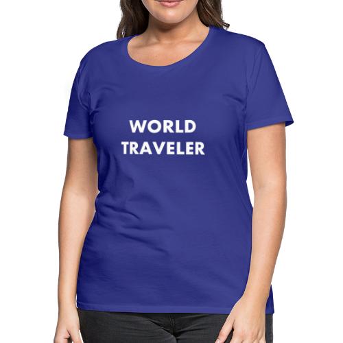 World Traveler White Letters - Women's Premium T-Shirt