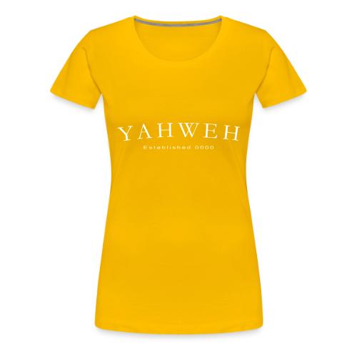 Yahweh Established 0000 in white - Women's Premium T-Shirt