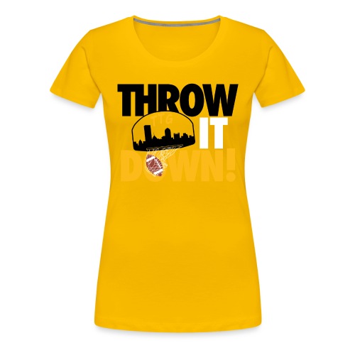 Throw it Down! (Turnover Dunk) - Women's Premium T-Shirt