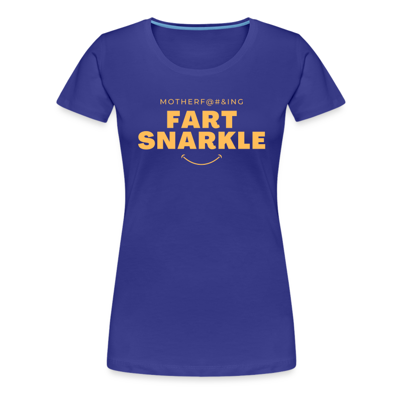 Motherf@#&ing Fart Snarkle - Women's Premium T-Shirt