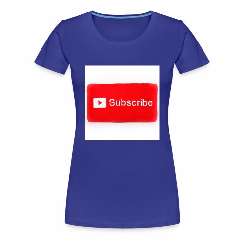 Subscribe T=shirts - Women's Premium T-Shirt