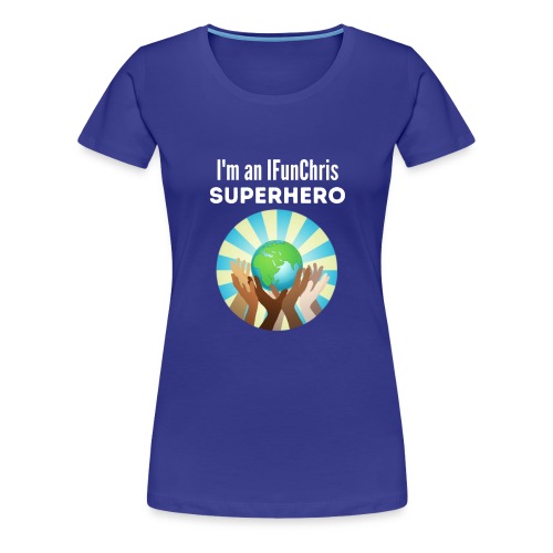 I'm an IFunChris SuperHero - Women's Premium T-Shirt
