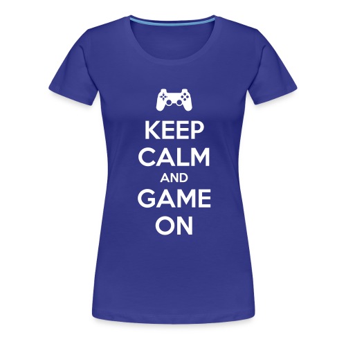 Keep Calm and Game On Blue - Women's Premium T-Shirt