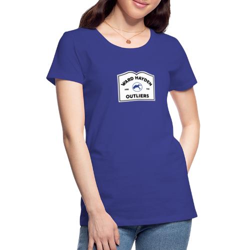 Ward Hayden & The Outliers - Town Sign Logo - Women's Premium T-Shirt
