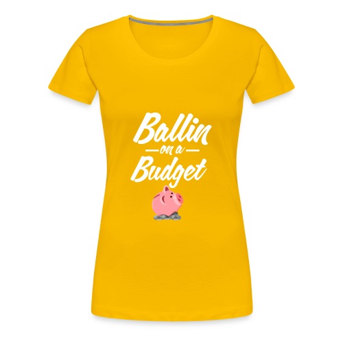 ballin white - Women's Premium T-Shirt