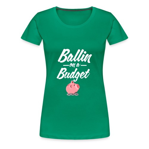 ballin white - Women's Premium T-Shirt
