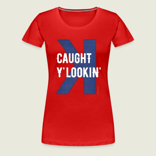 Baseball Fan ⚾ Batter Struck-Out-Looking Reverse K - Women's Premium T-Shirt
