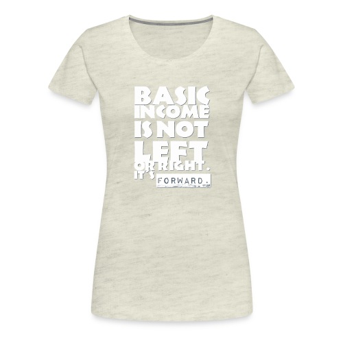 BI is not left or right all white - Women's Premium T-Shirt