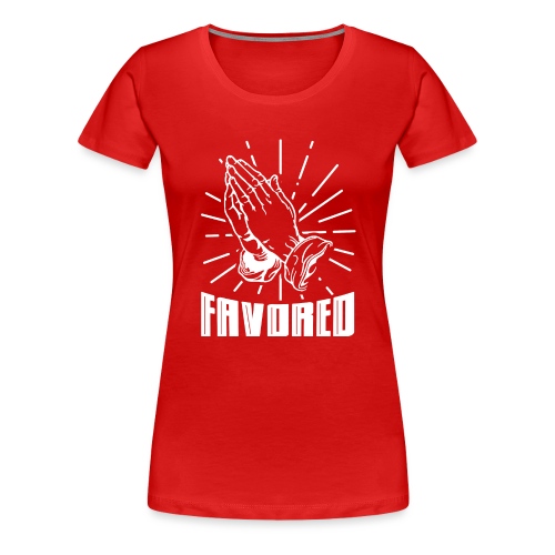Favored - Alt. Design (White Letters) - Women's Premium T-Shirt