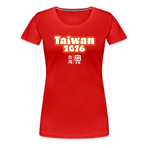 CAIS Class of 2029 Taiwan Trip - Women's Premium T-Shirt