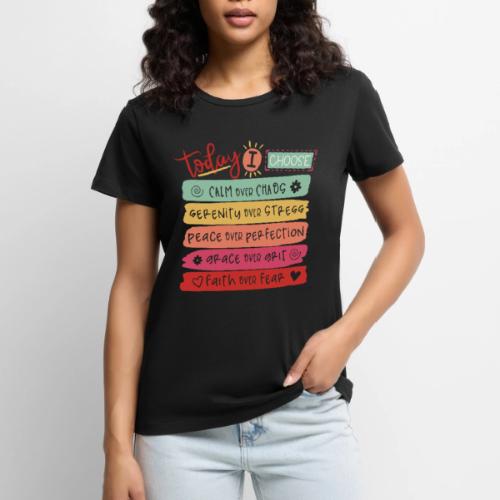 Harmony Collection - Today I Choose - Women's Premium T-Shirt