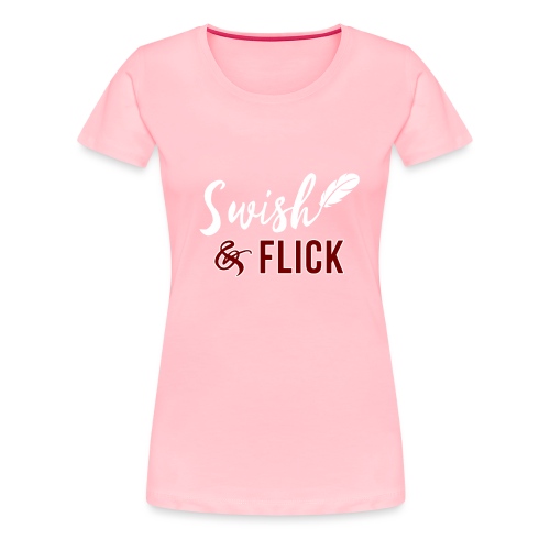 Swish And Flick - Women's Premium T-Shirt