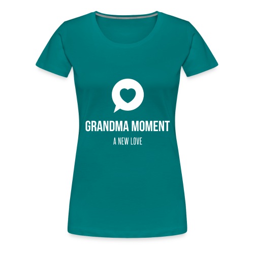 Grandma Moment - Women's Premium T-Shirt