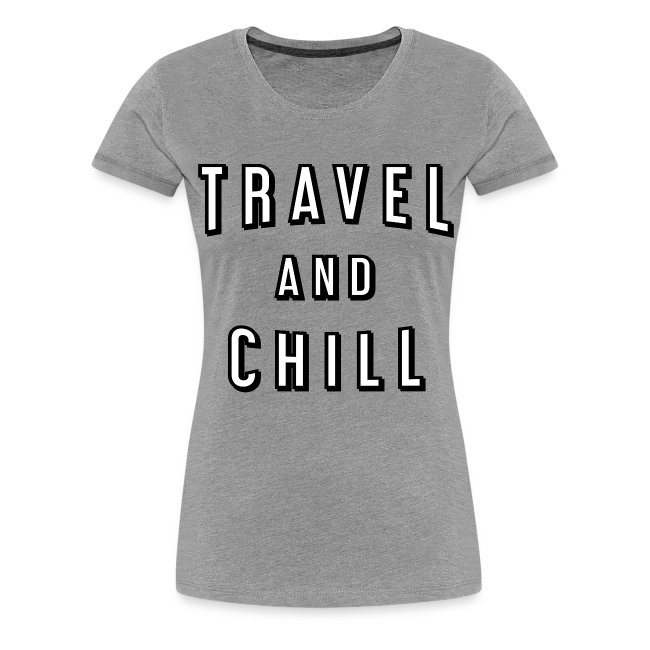 Travel and chill