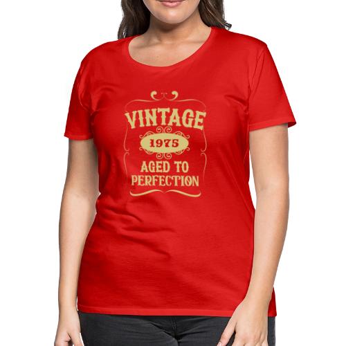The Years Collection - 1975 Aged to Perfection - Women's Premium T-Shirt