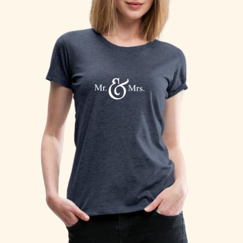MR.& MRS . TEE SHIRT - Women's Premium T-Shirt