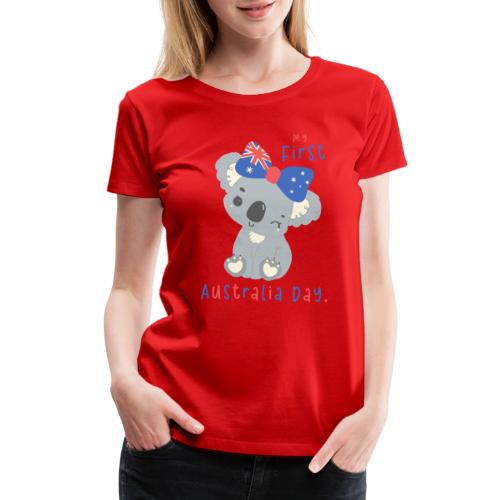Australia Day Collection - My 1st Australia Day - Women's Premium T-Shirt