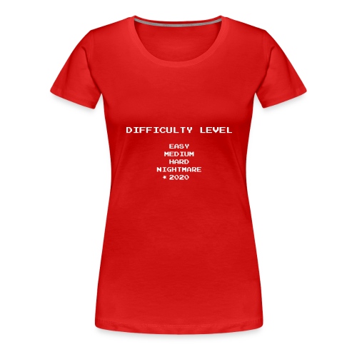 Difficulty level 2020 - Women's Premium T-Shirt