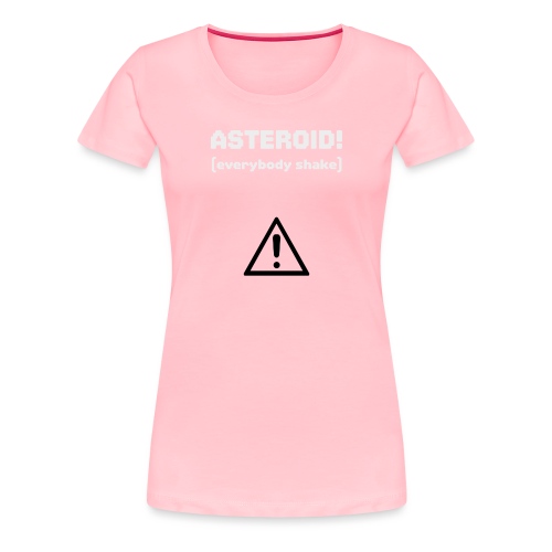 Spaceteam Asteroid! - Women's Premium T-Shirt