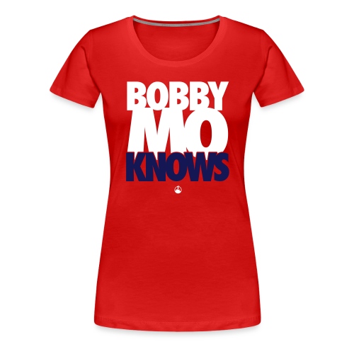 bobbymo - Women's Premium T-Shirt