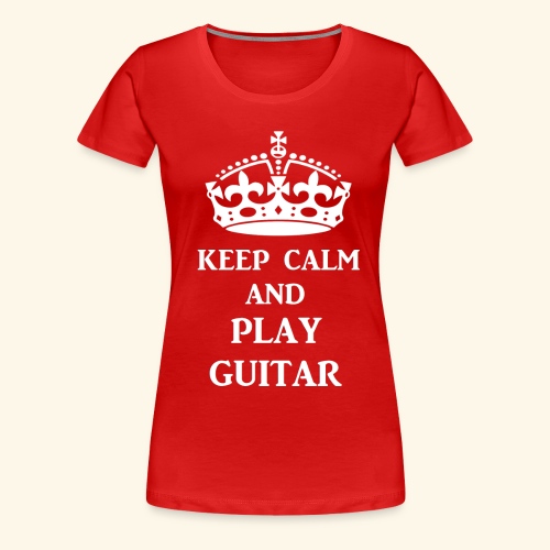 keep calm play guitar wht - Women's Premium T-Shirt