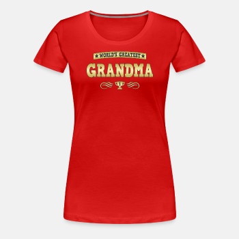World's Greatest Grandma - Premium T-shirt for women