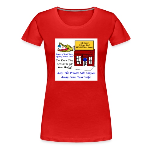 Private Sale t-shirt retail money gator - Women's Premium T-Shirt