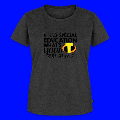 I Teach Special Education What s Your Superpower - Women's Premium T-Shirt
