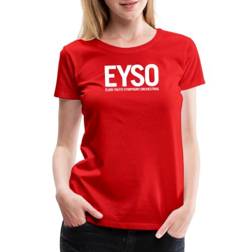 EYSOLogoWhite2022 - Women's Premium T-Shirt