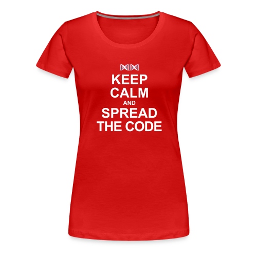 Keep Calm and Spread the Code - Women's Premium T-Shirt