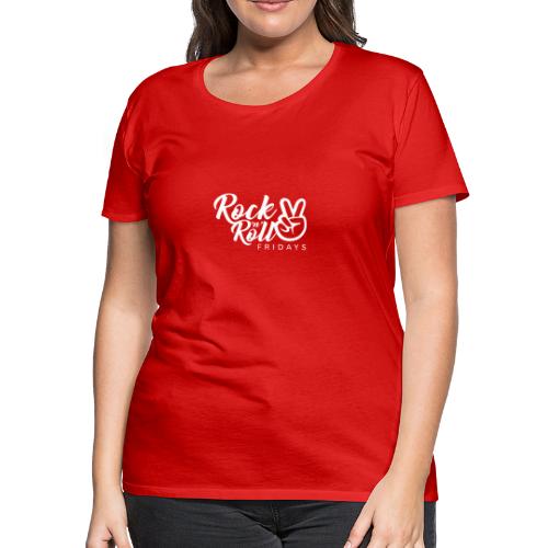 Rock 'n' Roll Fridays Classic White Logo - Women's Premium T-Shirt