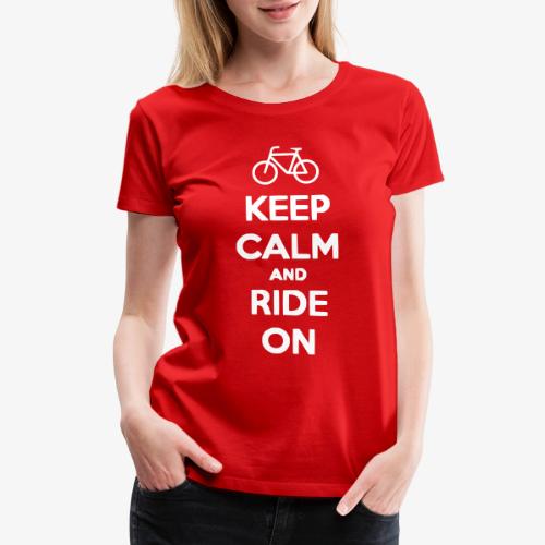 keep_calm_and_ride_on - Women's Premium T-Shirt