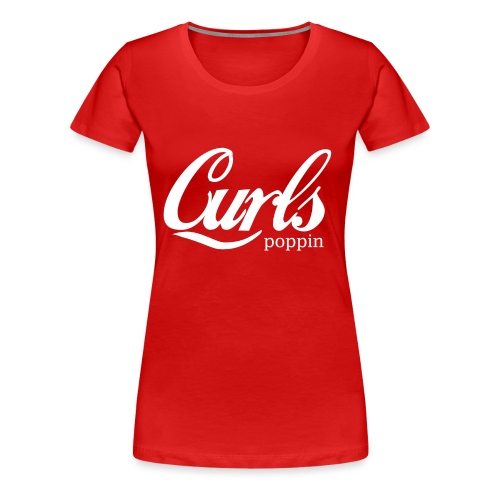 curls poppin (1) - Women's Premium T-Shirt