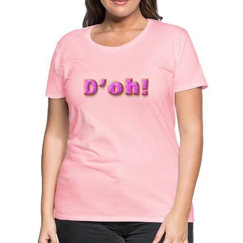 Homer Simpson D'oh! - Women's Premium T-Shirt