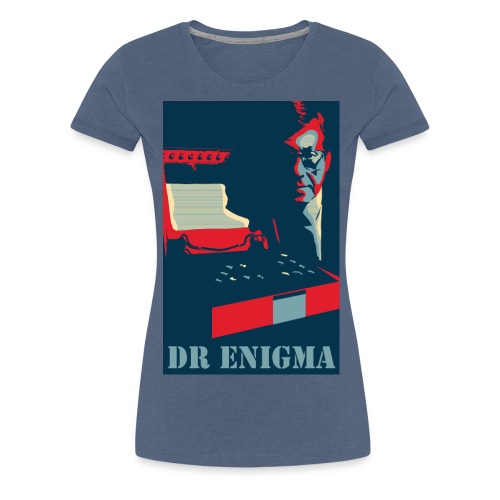 Dr Enigma+Enigma Machine - Women's Premium T-Shirt