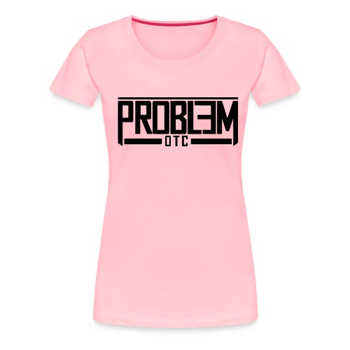 Logo Problem OTC png - Women's Premium T-Shirt