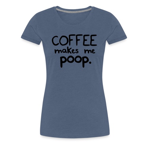 coffee3 - Women's Premium T-Shirt