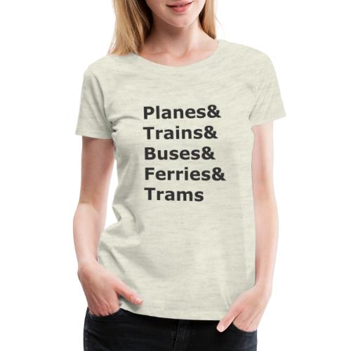 & Transportation - Dark Lettering - Women's Premium T-Shirt