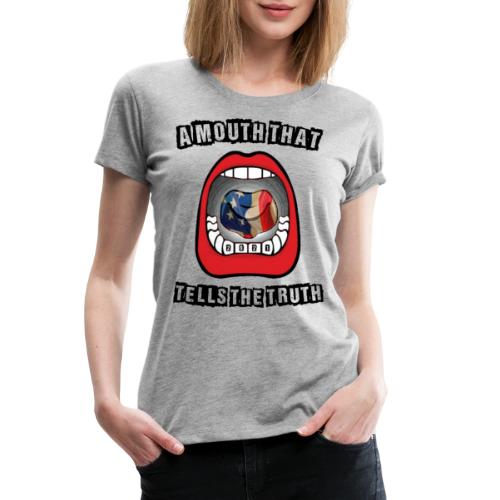 BIGMOUTH - Women's Premium T-Shirt