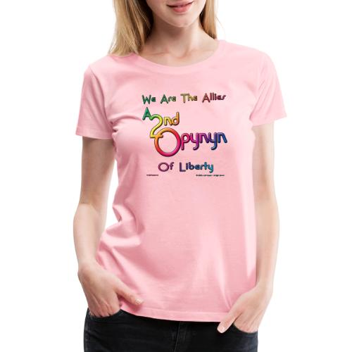 Allies of Liberty are Everywhere (Front/Back) - Women's Premium T-Shirt