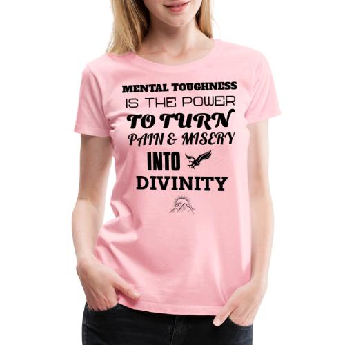 Mental Toughness - Women's Premium T-Shirt