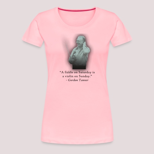 Remembering Gordon Tanner - Women's Premium T-Shirt