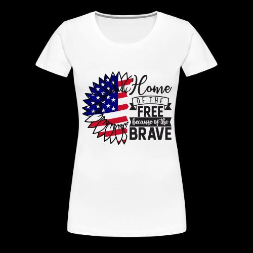 Home the free because of the brave - Women's Premium T-Shirt