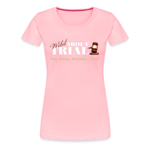WAT - Eat, Sleep, Breathe, Trial - SALMON EDITION - Women's Premium T-Shirt
