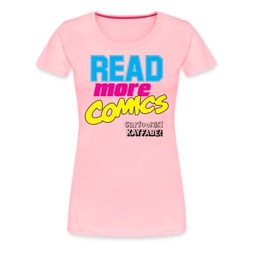 Read More Comics (Light Shirt design) - Women's Premium T-Shirt