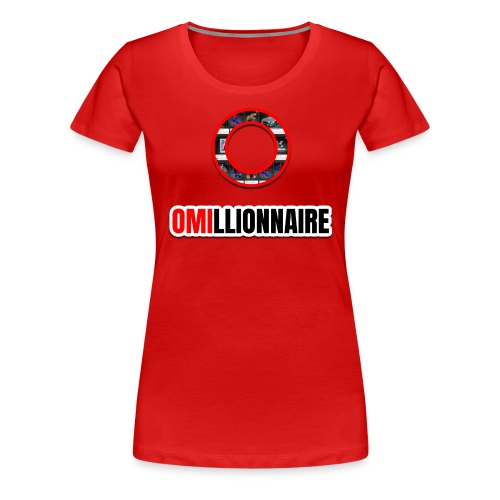 OMIllionnaire French - Women's Premium T-Shirt