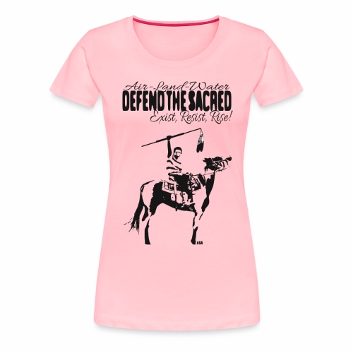 defend the sacred 2 - Women's Premium T-Shirt