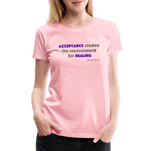 Acceptance - Women's Premium T-Shirt