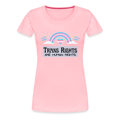 Trans Rights - Women's Premium T-Shirt