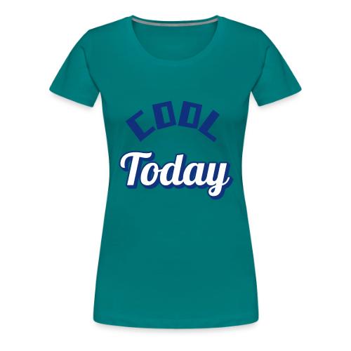 Cool Today Retro Vintage Inspired - Women's Premium T-Shirt